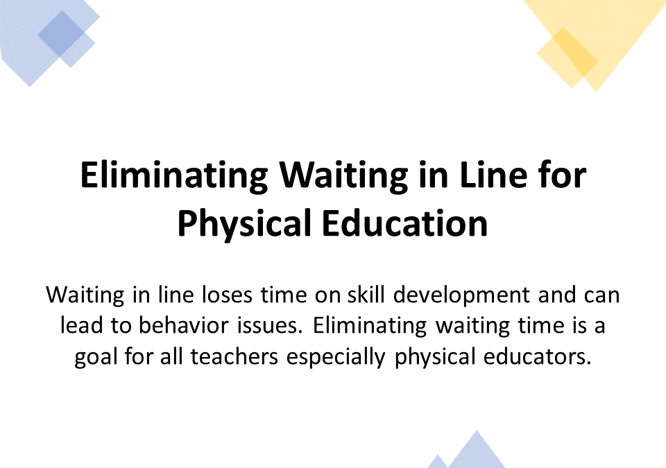 Eliminating Waiting in Line for PE